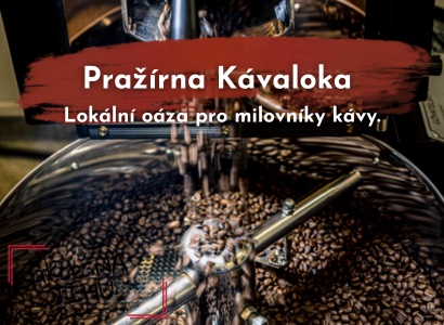Pražírna Kávaloka. Lokální oáza pro milovníky kávy.